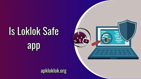 Is Loklok Safe App To Use (Step by Step Security Guide)